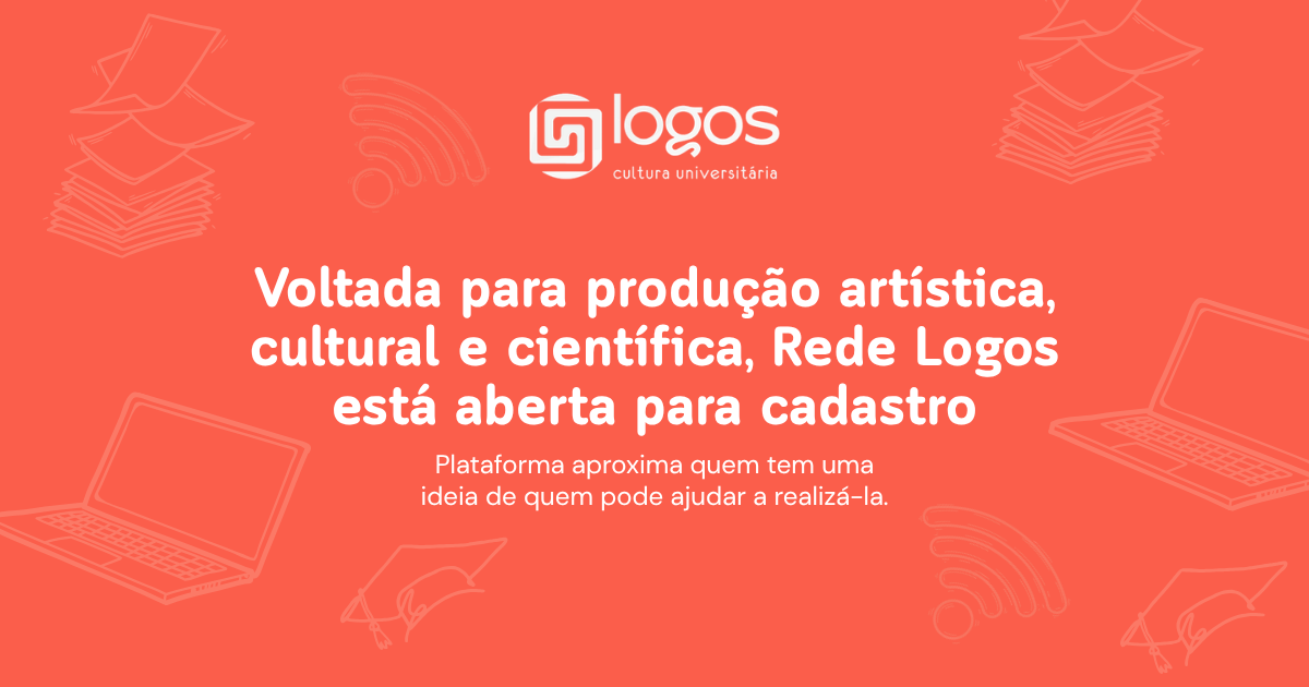 Voltada para produção artística, cultural e científica, Rede Logos está aberta para cadastro
