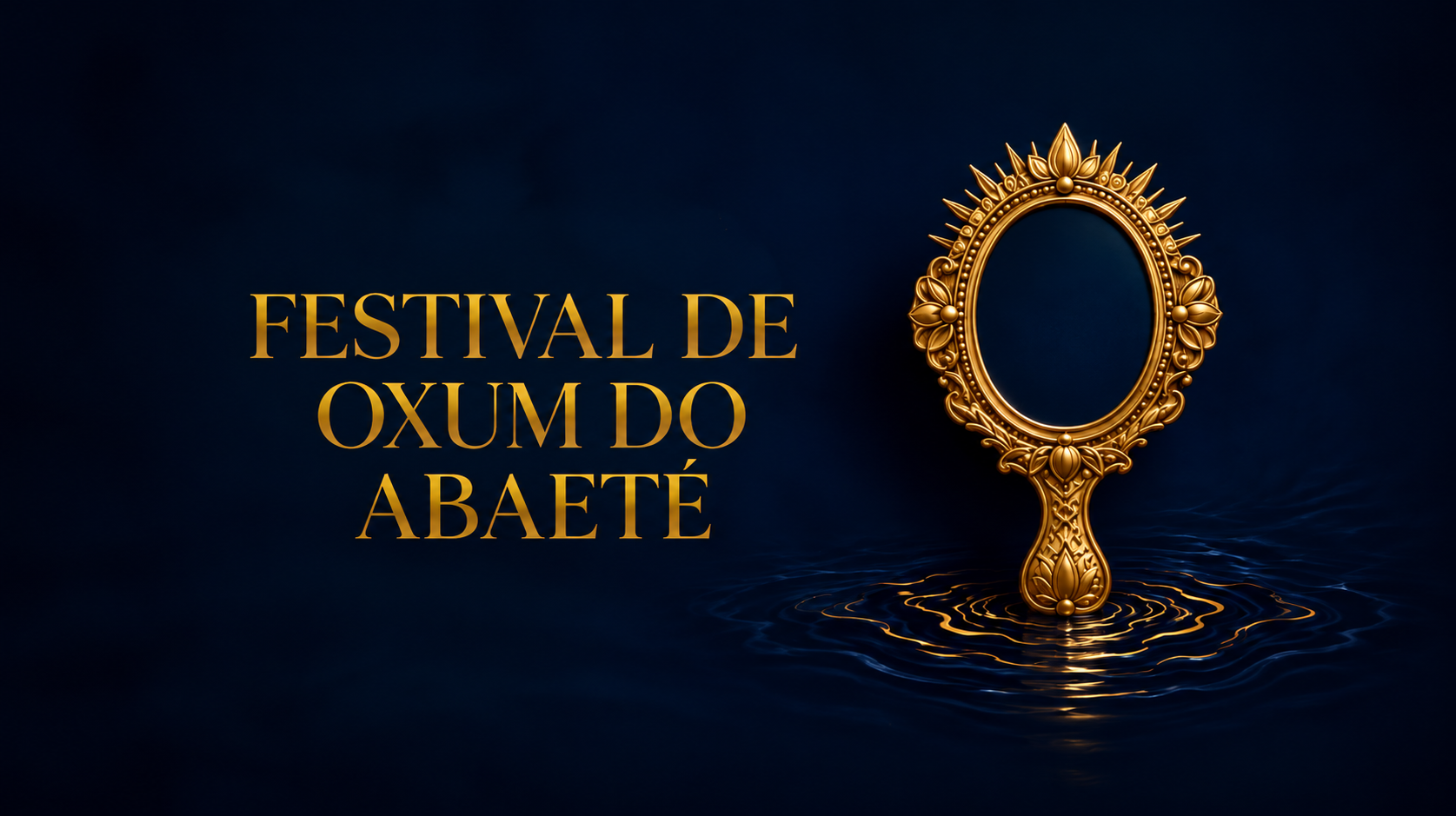 FESTIVAL DE OXUM DO ABAETÉ